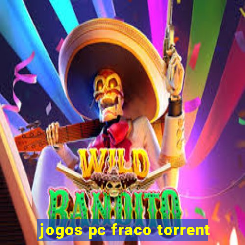 jogos pc fraco torrent